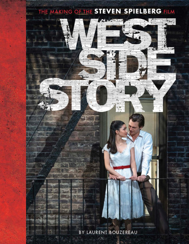 West Side Story: The Making of the Steven Spielberg Film book cover by Laurent Bouzereau