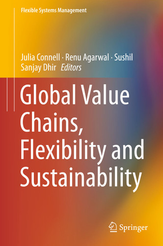 Global Value Chains, Flexibility and Sustainability (Flexible Systems Management) book cover by 