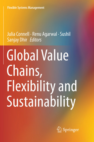 Global Value Chains, Flexibility and Sustainability (Flexible Systems Management) book cover by 