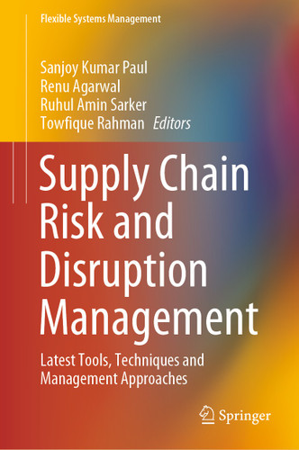 Supply Chain Risk and Disruption Management: Latest Tools, Techniques and Management Approaches (Flexible Systems Management) book cover by 