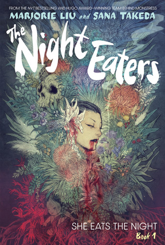The Night Eaters #1: She Eats the Night: A Graphic Novel (The Night Eaters) book cover by Marjorie Liu