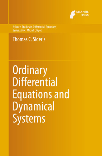 Ordinary Differential Equations and Dynamical Systems (Atlantis Studies in Differential Equations #2) book cover by Thomas C. Sideris