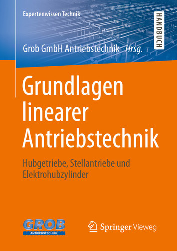 Grundlagen linearer Antriebstechnik: Hubgetriebe, Stellantriebe und Elektrohubzylinder book cover by 