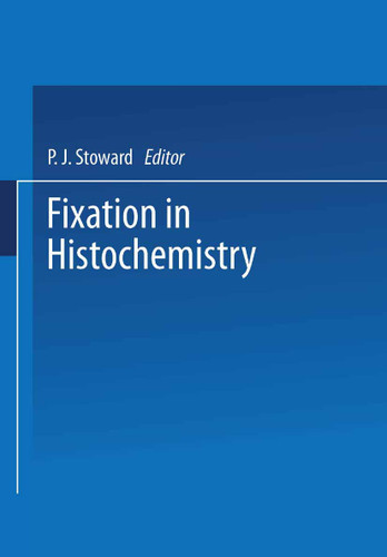 Fixation in Histochemistry book cover by P. J. Stoward