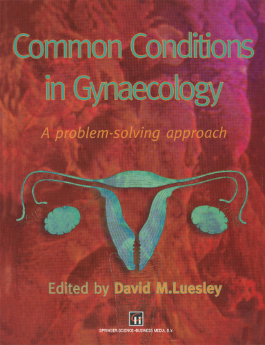 Common Conditions in Gynaecology: A Problem-Solving Approach book cover by David Luesley