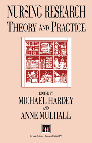 Nursing Research: Theory and practice book cover by Michael Hardey, Anne Mulhall