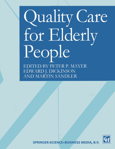 Quality care for elderly people book cover by Edward J. Dickinson, Peter P. Mayer, Martin Sandler