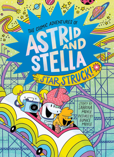 Star Struck! (The Cosmic Adventures of Astrid and Stella Book #2 (A Hello!Lucky Book)): A Graphic Novel (The Cosmic Adventures of Astrid and Stella) book cover by Hello!Lucky