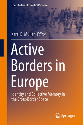 Active Borders in Europe: Identity and Collective Memory in the Cross-Border Space (Contributions to Political Science) book cover by 