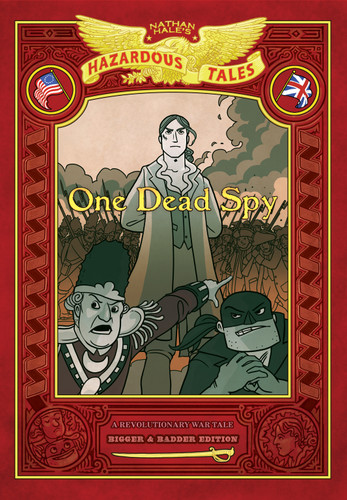 One Dead Spy: Bigger & Badder Edition (Nathan Hale’s Hazardous Tales #1): A Revolutionary War Tale (Nathan Hale's Hazardous Tales) book cover by Nathan Hale