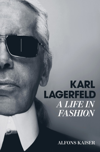 Karl Lagerfeld: A Life in Fashion book cover by Alfons Kaiser