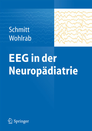 EEG in der Neuropädiatrie book cover by Bernhard Schmitt, Gabriele Wohlrab