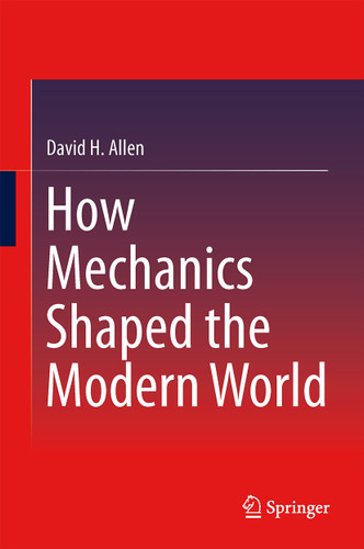 How Mechanics Shaped the Modern World book cover by David Allen