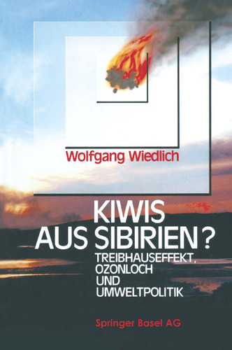 Kiwis aus Sibirien?: Treibhauseffekt, Ozonloch und Umweltpolitik book cover by WIEDLICH