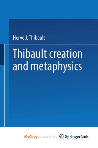 Creation and Metaphysics: A Genetic Approach to Existential Act book cover by Herve J. Thibault