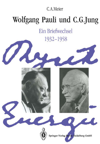 Wolfgang Pauli und C. G. Jung: Ein Briefwechsel 1932–1958 book cover by Wolfgang Pauli, C.G. Jung