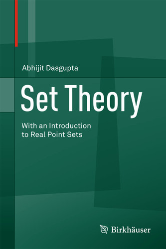 Set Theory: With an Introduction to Real Point Sets book cover by Abhijit Dasgupta