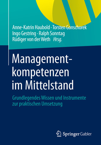 Managementkompetenzen im Mittelstand: Grundlegendes Wissen und Instrumente zur praktischen Umsetzung book cover by 