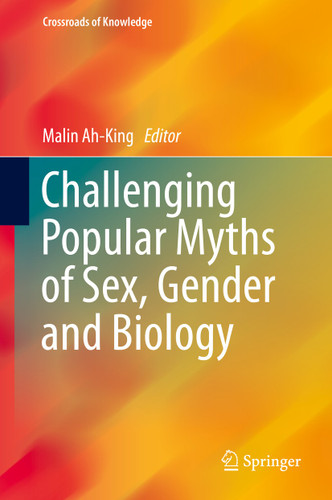 Challenging Popular Myths of Sex, Gender and Biology (Crossroads of Knowledge) book cover by 