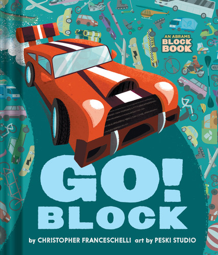 Go Block (An Abrams Block Book) (An Abrams Block Book) book cover by Christopher Franceschelli