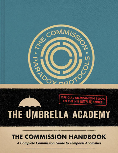 Umbrella Academy: The Commission Handbook: A Complete Commission Guide to Temporal Anomalies book cover by Matt Epstein
