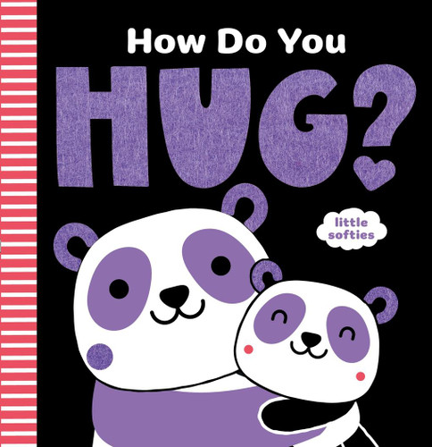 How Do You Hug?: A Little Softies Board Book (Little Softies) book cover by Kathryn Jewitt