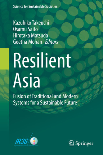 Resilient Asia: Fusion of Traditional and Modern Systems for a Sustainable Future (Science for Sustainable Societies) book cover by 