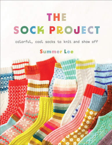 The Sock Project: Colorful, Cool Socks to Knit and Show Off book cover by Summer Lee