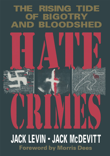Hate Crimes: The Rising Tide of Bigotry and Bloodshed book cover by Jack Levin, Jack MacDevitt