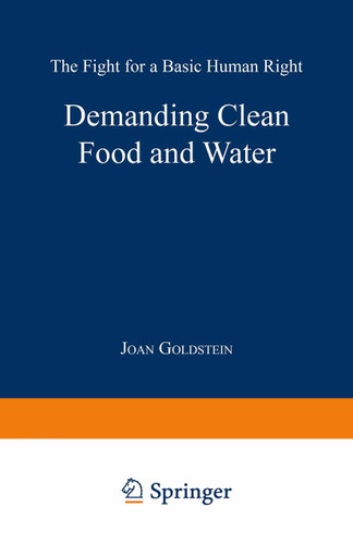 Demanding Clean Food and Water: The Fight for a Basic Human Right book cover by Joan Goldstein