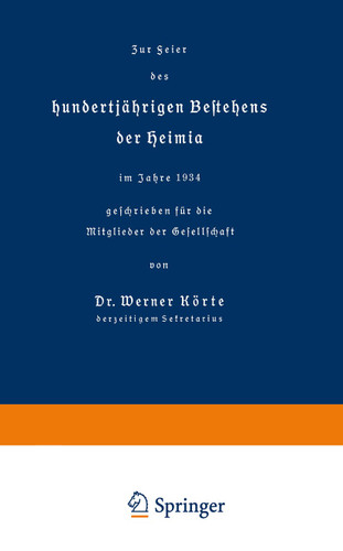 Zur Feier des hundertjährigen Bestehens der Heimia im Jahre 1934 geschrieben für die Mitglieder der Gesellschaft book cover by W E R N E R KÖRTE