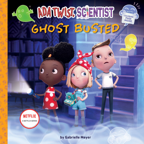Ada Twist, Scientist: Ghost Busted: A Picture Book (The Questioneers) book cover by Gabrielle Meyer