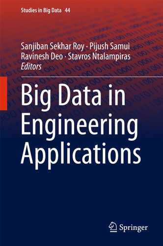 Big Data in Engineering Applications (Studies in Big Data #44) book cover by 