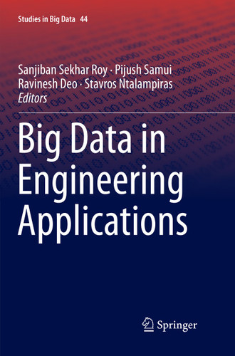 Big Data in Engineering Applications (Studies in Big Data #44) book cover by 