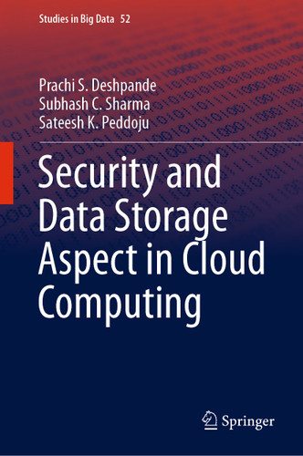 Security and Data Storage Aspect in Cloud Computing (Studies in Big Data #52) book cover by Prachi S. Deshpande, Subhash C. Sharma, Sateesh K. Peddoju
