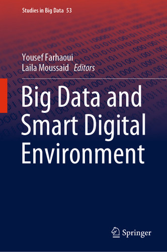 Big Data and Smart Digital Environment (Studies in Big Data #53) book cover by 