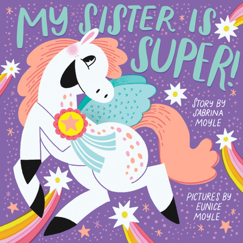 My Sister Is Super! (A Hello!Lucky Book): A Board Book (A Hello!Lucky Book) book cover by Hello!Lucky, Sabrina Moyle, Eunice Moyle