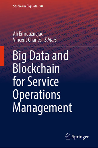 Big Data and Blockchain for Service Operations Management (Studies in Big Data #98) book cover by 