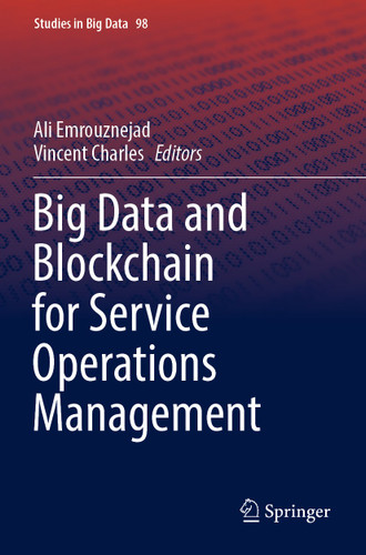 Big Data and Blockchain for Service Operations Management (Studies in Big Data #98) book cover by 