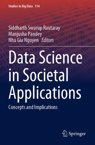 Data Science in Societal Applications: Concepts and Implications (Studies in Big Data #114) book cover by 