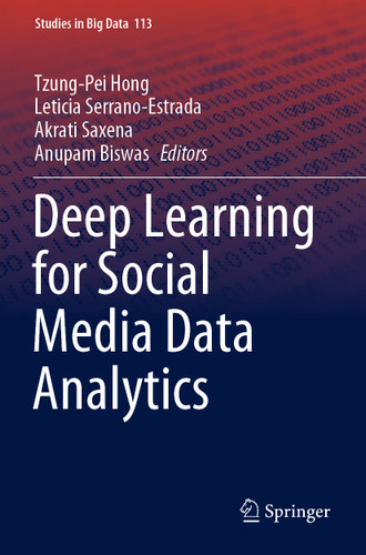 Deep Learning for Social Media Data Analytics (Studies in Big Data #113) book cover by 