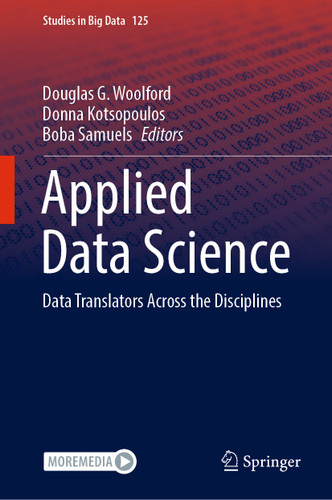 Applied Data Science: Data Translators Across the Disciplines (Studies in Big Data #125) book cover by 