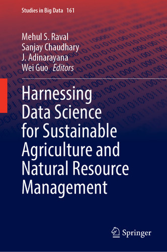 Harnessing Data Science for Sustainable Agriculture and Natural Resource Management (Studies in Big Data #161) book cover by 