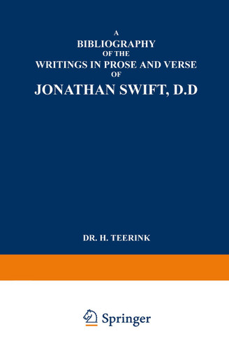 A Bibliography of the Writings in Prose and Verse of Jonathan Swift, D.D. book cover by Dr. H. Teerink