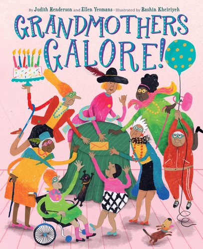 Grandmothers Galore!: A Picture Book book cover by Judith Henderson, Ellen Yeomans
