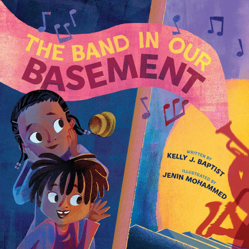 The Band in Our Basement: A Picture Book book cover by Kelly J. Baptist