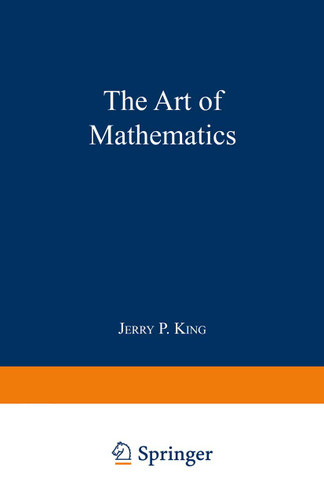 The Art of Mathematics book cover by Jerry P. King