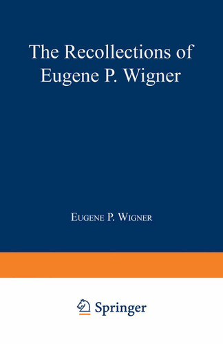The Recollections of Eugene P. Wigner book cover by Eugene Paul Wigner, Andrew Szanton