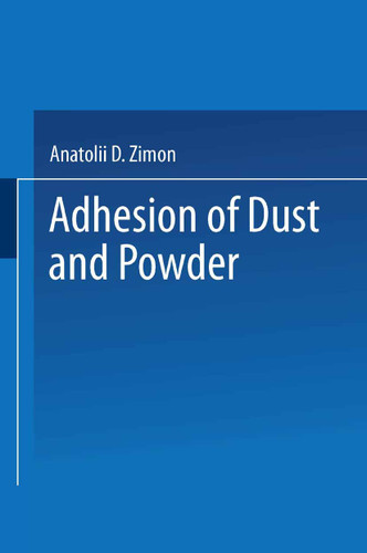 Adhesion of Dust and Powder book cover by Anatoliǐ Davydovich Zimon