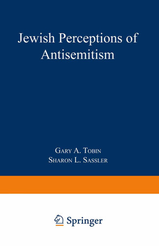 Jewish Perceptions of Antisemitism book cover by Gary A. Tobin, Sharon L. Sassler